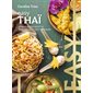 Thaï : les meilleures recettes thaïlandaises tout en images