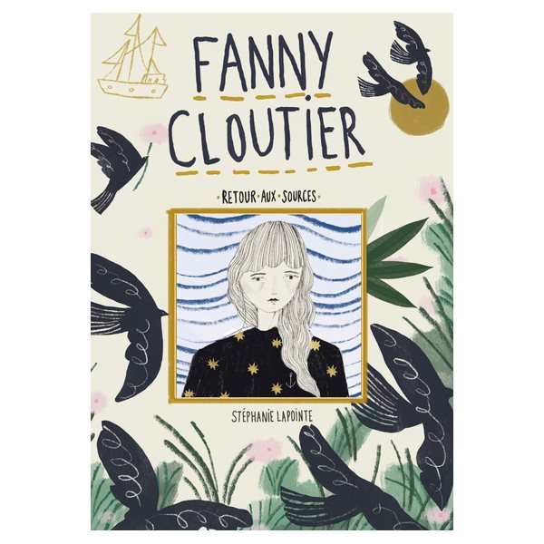 Retour aux sources,Tome 5, Fanny Cloutier