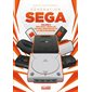 Génération Sega, Vol. 2. 1992-2022 : Mega CD, Saturn, Dreamcast et la fin d'un empire