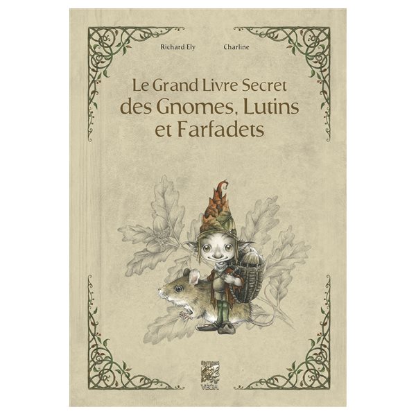 Le grand livre secret des gnomes, lutins et farfadets