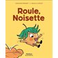 Roule, Noisette