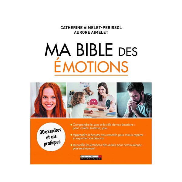 Ma bible des émotions : 30 exercices et cas pratiques