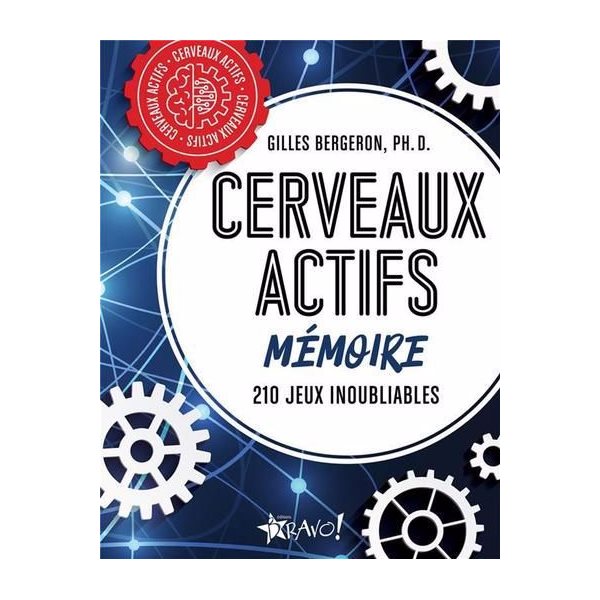 Cerveaux actifs - Mémoire : 210 jeux inoubliables