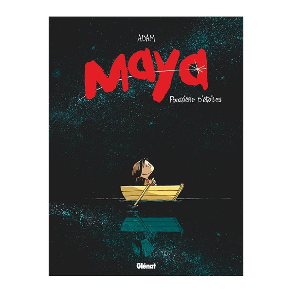 Poussière d'étoiles, Tome 1, Maya