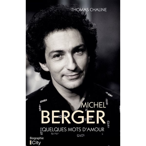 Michel Berger : quelques mots d'amour
