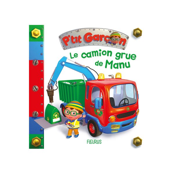 Le camion-grue de Manu