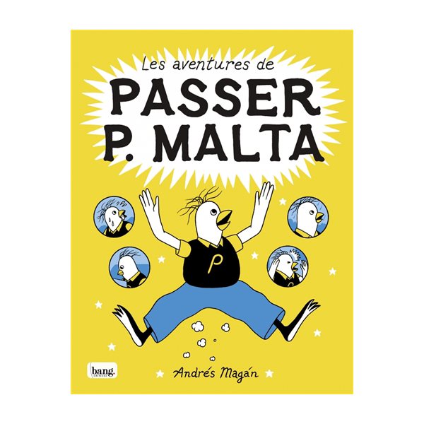 Les aventures de Passer P. Malta