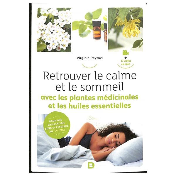 Retrouvez le calme et le sommeil avec les plantes médicinales et les huiles essentielles