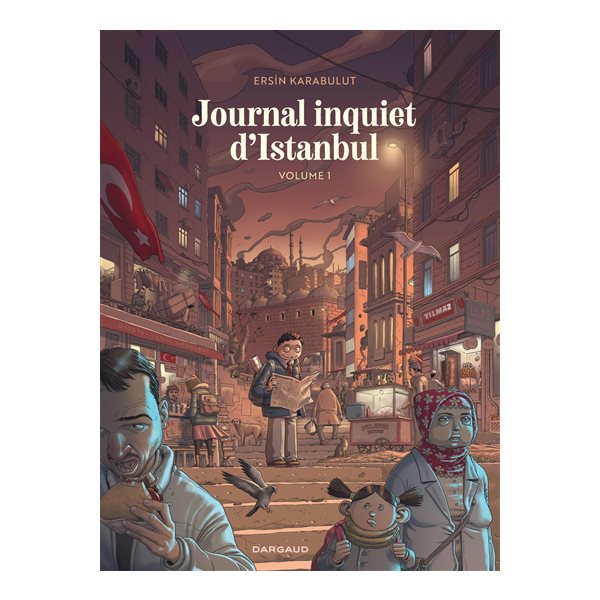 Journal inquiet d'Istanbul, Vol. 1