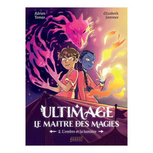 L'ombre et la lumière, Tome 2, Ultimage, le maître des magies