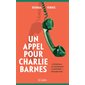 Un appel pour Charlie Barnes