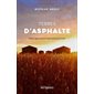 Terres d'asphalte : notre agriculture sous haute pression