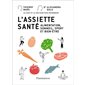 L'assiette santé : alimentation, sommeil, sport et bien-être