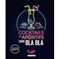 Cocktails et apéritifs sans bla bla