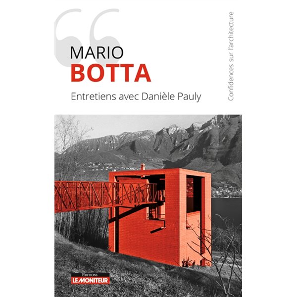 Mario Botta : entretiens avec Danièle Pauly
