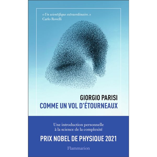 Comme un vol d'étourneaux : une introduction personnelle à la science de la complexité