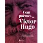 Cent poèmes de Victor Hugo