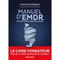 Manuel d'EMDR : principes, protocoles, procédures