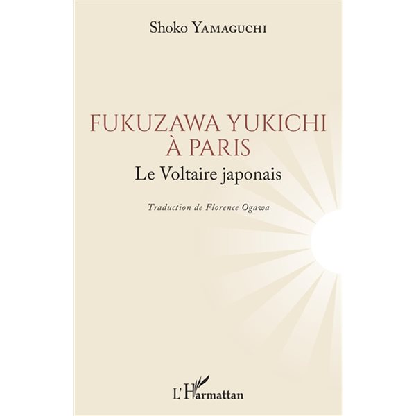 Fukuzawa Yukichi à Paris : le Voltaire japonais
