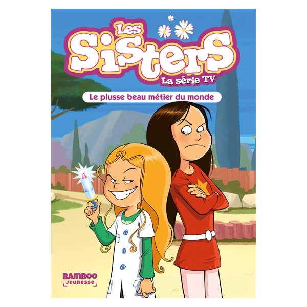 Le plusse beau métier du monde, Les sisters : la série TV, 48