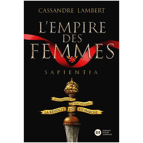 Sapienta,Tome 1, L'empire des femmes