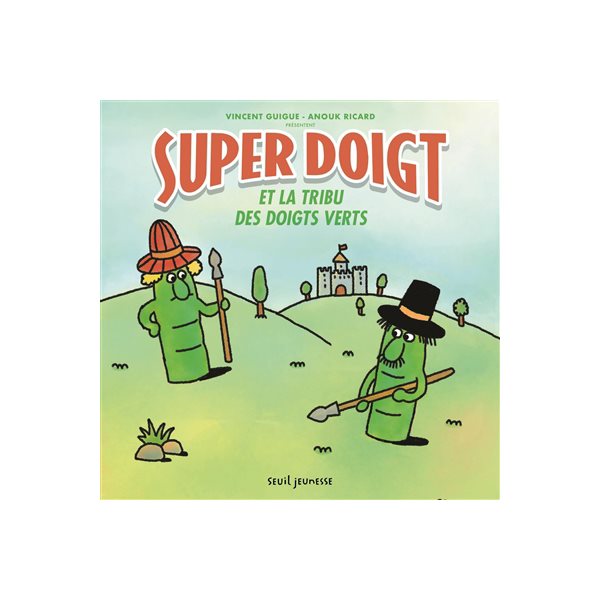 Super Doigt et la tribu des doigts verts