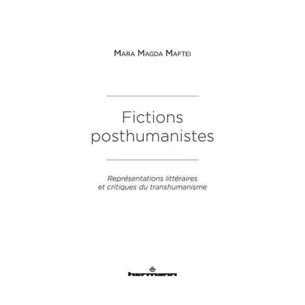 Fictions posthumanistes: représentations littéraires ...