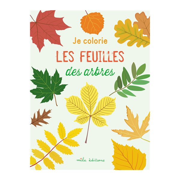 Je colorie les feuilles des arbres