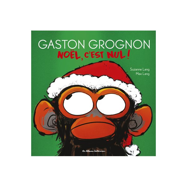 Noël, c'est nul ! : Gaston Grognon