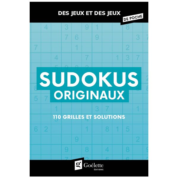 Sudokus originaux : 110 grilles et solutions