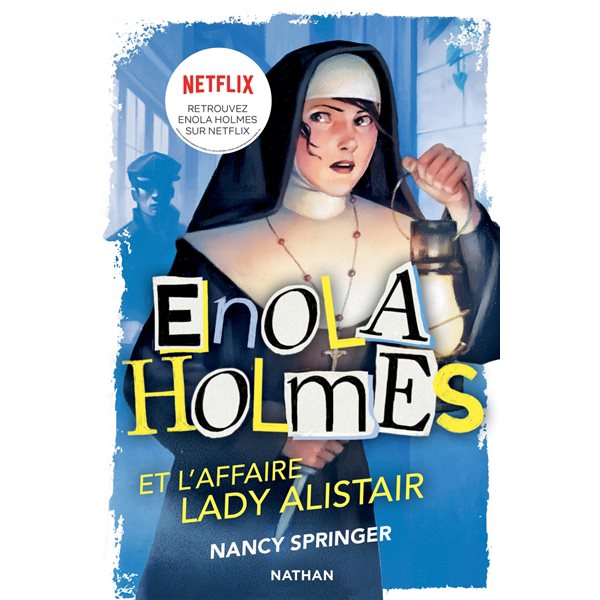 Enola Holmes et l'affaire lady Alistair, Tome 2, Enola Holmes