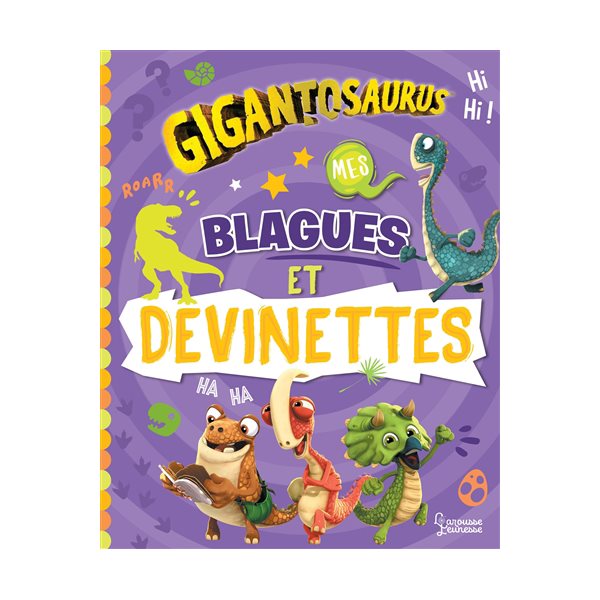 Gigantosaurus : mes blagues et devinettes