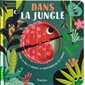 Dans la jungle : tourne la page et observe la transformation des animaux