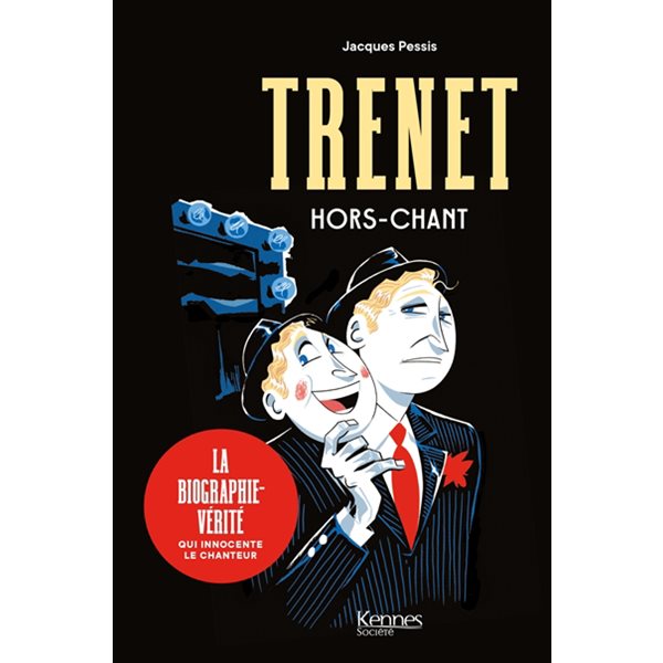 Trenet, hors-chant : la biographie-vérité qui innocente le chanteur