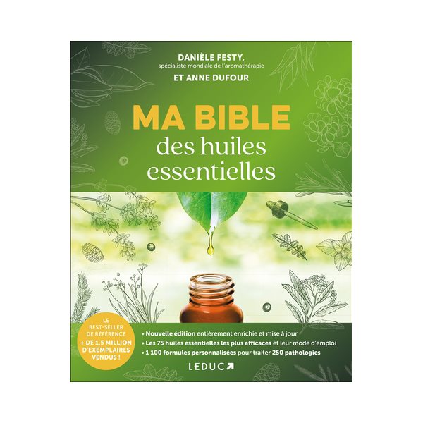 Ma bible des huiles essentielles