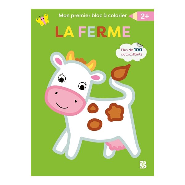 La ferme : mon premier bloc à colorier 2+