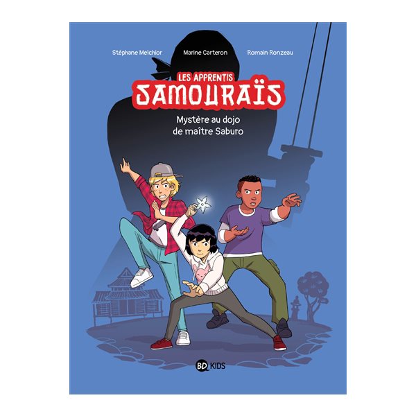 Mystère au dojo de maître Saburo, Tome 1, Les apprentis samouraïs