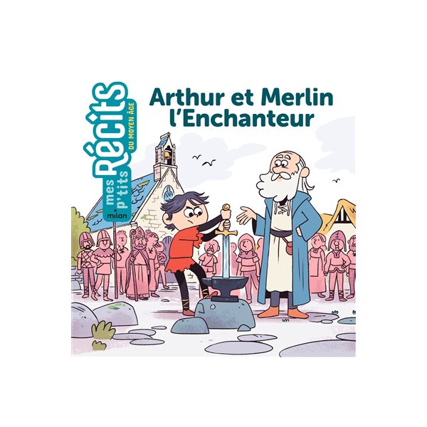 Arthur et Merlin l'Enchanteur