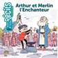 Arthur et Merlin l'Enchanteur