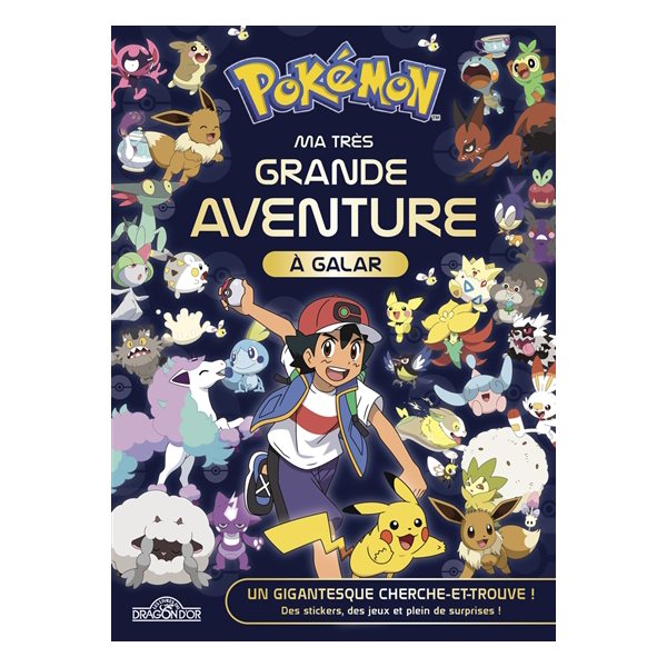 Pokémon : ma très grande aventure à Galar : livre collector