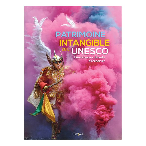 Patrimoine intangible de l'Unesco : une richesse culturelle à préserver