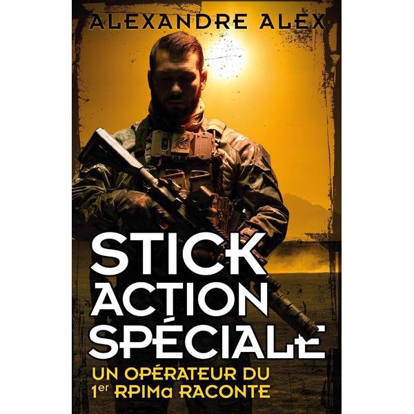 Stick action spéciale : un opérateur du 1er RPIMa raconte