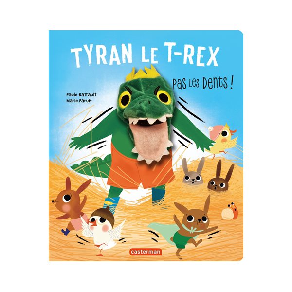 Tyran le T.rex : pas les dents !