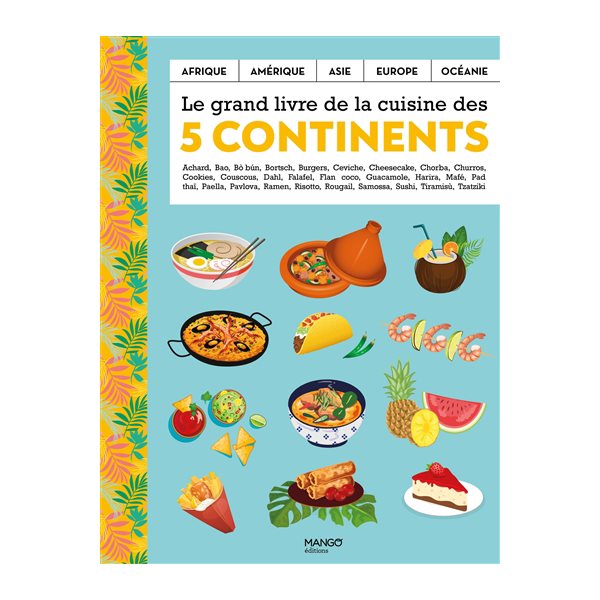 Le grand livre de la cuisine des 5 continents