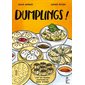 Dumplings ! : l'art des raviolis asiatiques en bande dessinée