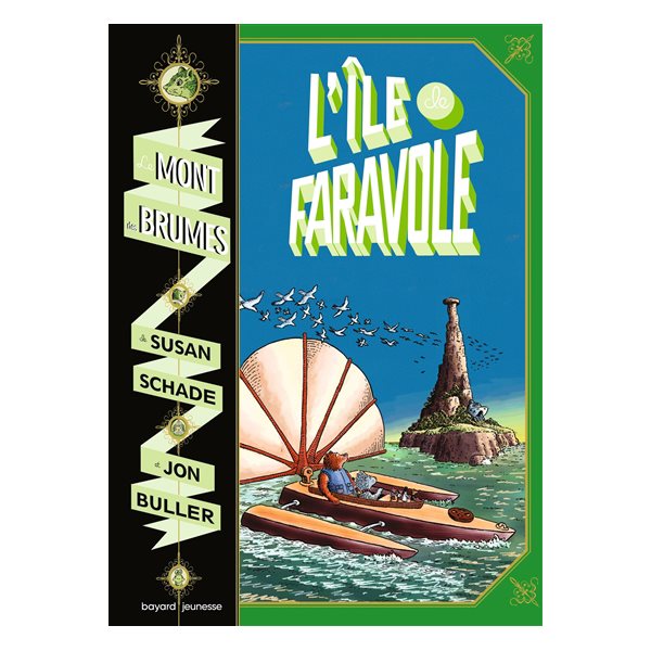 L'île de Faravole, Tome 2, Le mont des brumes