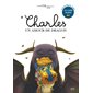 Charles, un amour de dragon (Charles amoureux d'une princesse; Méchant Charles)