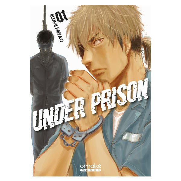 Under prison, Vol. 1