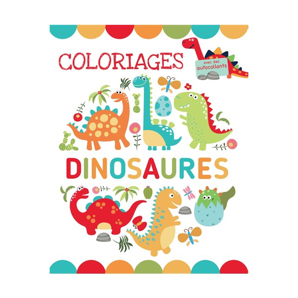 Coloriages dinosaures : avec des autocollants