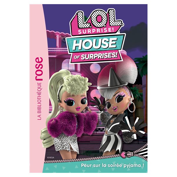 Peur sur la soirée pyjama !, Tome 4, LOL surprise! : house of surprises